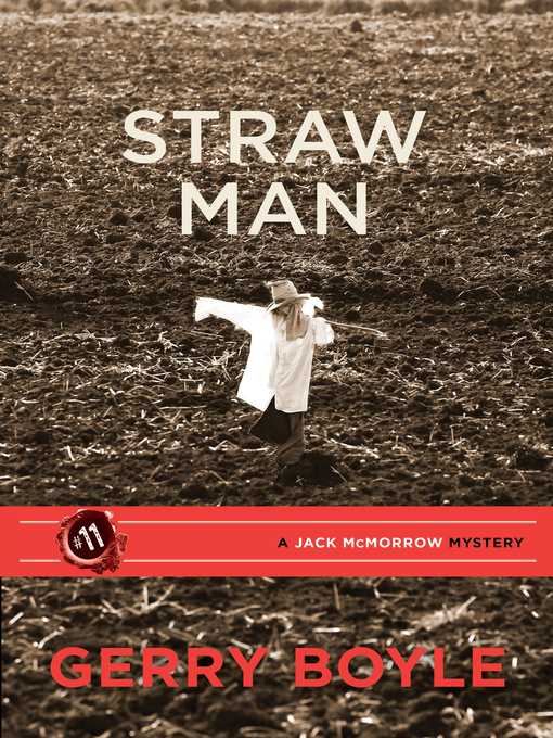 Title details for Straw Man by Gerry Boyle - Available